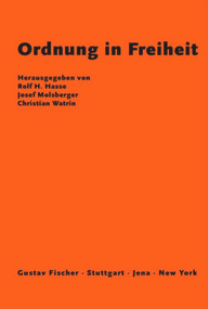 Ordnung in Freiheit (Festgabe für Hans Willgerodt zum 70. Geburtstag) (German Edition) by Rolf Hasse, Josef Molsberger, Christian Watrin, 9783828253674