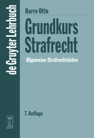 Grundkurs Strafrecht - Allgemeine Strafrechtslehre (German Edition) by Harro Otto, 9783899491395