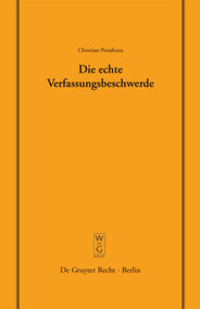 Die echte Verfassungsbeschwerde (Vortrag, gehalten vor der Juristischen Gesellschaft zu Berlin am 18. Oktober 2006) (German Edition) by Christian Pestalozza, 9783899493986
