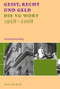 Geist, Recht und Geld (Die VG WORT 1958 - 2008) (German Edition) by Thomas Keiderling, 9783899494518