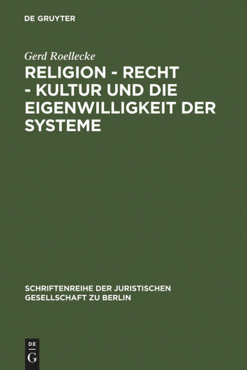 Religion - Recht - Kultur und die Eigenwilligkeit der Systeme (German Edition) by Gerd Roellecke, 9783899494549