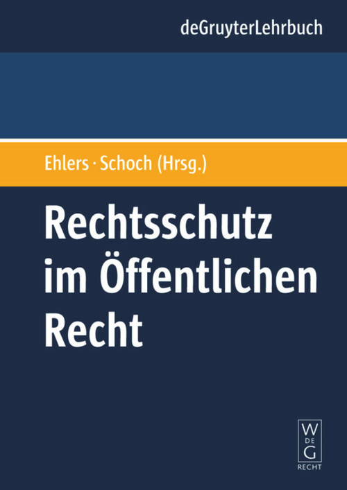 Rechtsschutz im Öffentlichen Recht (German Edition) by Dirk Ehlers, Friedrich Schoch, 9783899494976
