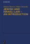 Jewish and Israeli Law - An Introduction by Shimon Shetreet, Walter Homolka, 9783899497939