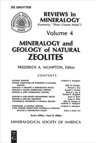 Mineralogy and Geology of Natural Zeolites by Fred A. Mumpton, 9780939950041