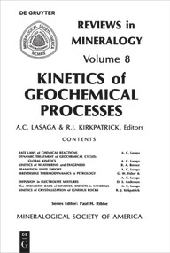 Kinetics of Geochemical Processes by Anthonio C. Lasaga, James Kirkpatrick, 9780939950089