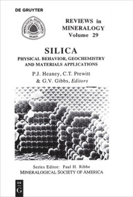 Silica (Physical Behavior, Geochemistry, and Materials Applications) by Peter J. Heaney, Charles T. Prewitt, Gerald V. Gibbs, 9780939950355