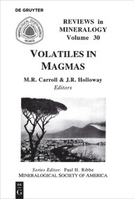Volatiles in Magmas by Michael R. Carroll, John R. Holloway, 9780939950362