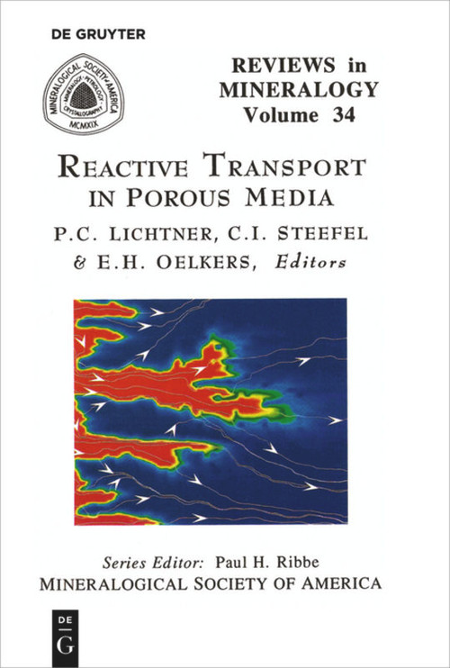 Reactive Transport in Porous Media by Peter C. Lichtner, Carl I. Steefel, Eric H. Oelkers, 9780939950423