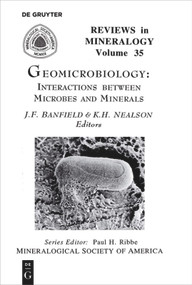 Geomicrobiology (Interactions between Microbes and Minerals) by Jillian F. Banfield, Kenneth H. Nealson, 9780939950454