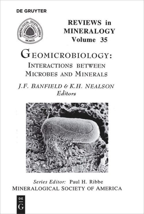 Geomicrobiology (Interactions between Microbes and Minerals) by Jillian F. Banfield, Kenneth H. Nealson, 9780939950454