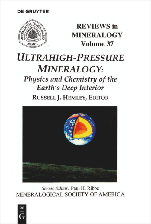 Ultrahigh Pressure Mineralogy (Physics and Chemistry of the Earth's Deep Interior) by Russell J. Hemley, 9780939950485