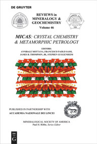 Micas (Crystal Chemistry & Metamorphic Petrology) by Annibale Mottana, Francesco Paolo Sassi, James B. Thompson, Stephen Guggenheim, 9780939950584