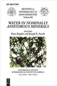 Water in Nominally Anhydrous Minerals by Hans Keppler, Joseph R. Smyth, 9780939950744