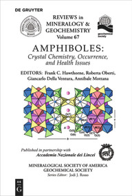 Amphiboles (Crystal Chemistry, Occurrence, and Health Issues) by Frank C. Hawthorne, Roberta Oberti, Giancarlo Della Ventura, Annibale Mottana, 9780939950799
