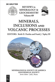 Minerals, Inclusions And Volcanic Processes by Keith D. Putirka, Frank J. Tepley III, 9780939950836