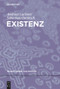 Existenz (German Edition) by Andreas Luckner, Sebastian Ostritsch, 9783110272147