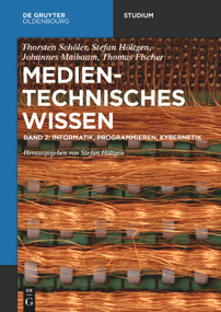Informatik, Programmieren, Kybernetik (German Edition) by Stefan Höltgen, Thomas Fischer, Thorsten Schöler, Johannes Maibaum, Stefan Höltgen, 9783110496246