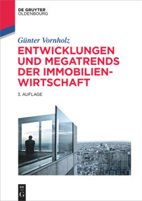 Entwicklungen und Megatrends der Immobilienwirtschaft (German Edition) by Günter Vornholz, 9783110550467