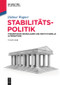 Stabilitätspolitik (Theoretische Grundlagen und institutionelle Alternativen) (German Edition) by Helmut Wagner, 9783110556261