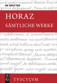 Sämtliche Werke (Lateinisch - deutsch) (German Edition) - 9783110562330 by Horaz, Niklas Holzberg, 9783110562330