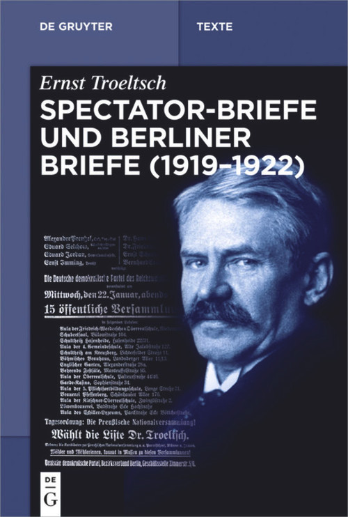 Spectator-Briefe und Berliner Briefe (1919-1922) (German Edition) by Gangolf Hübinger, Nikolai Wehrs, 9783110568516