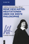 René Descartes: Meditationen über die Erste Philosophie (German Edition) by Andreas Kemmerling, 9783110571585