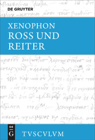 Ross und Reiter (Griechisch - deutsch) (German Edition) by Xenophon, Kai Brodersen, 9783110595628