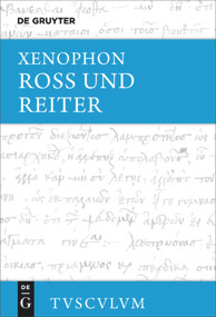 Ross und Reiter (Griechisch - deutsch) (German Edition) by Xenophon, Kai Brodersen, 9783110595628