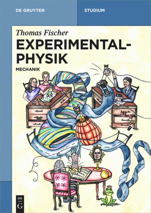 Experimentalphysik (Mechanik) (German Edition) by Thomas Fischer, 9783110602296