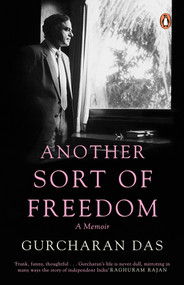 Another Sort Of Freedom by Gurcharan Das, 9780143465775