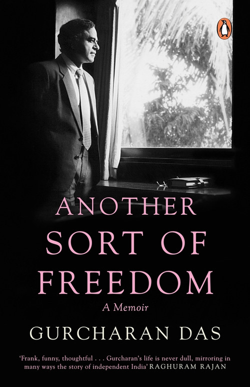 Another Sort Of Freedom by Gurcharan Das, 9780143465775