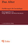 Das Alter (Einführung in die Gerontologie) (German Edition) by Helga Reimann, Horst Reimann, 9783828245747