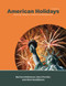 American Holidays (Exploring Traditions, Customs, and Backgrounds) - 9780866475891 by Barbara Klebanow, Alan Headbloom, Sara Fischer, 9780866475891