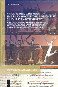 The Play about the Antichrist by Kyle A. Thomas, Carol Symes, 9781501517983