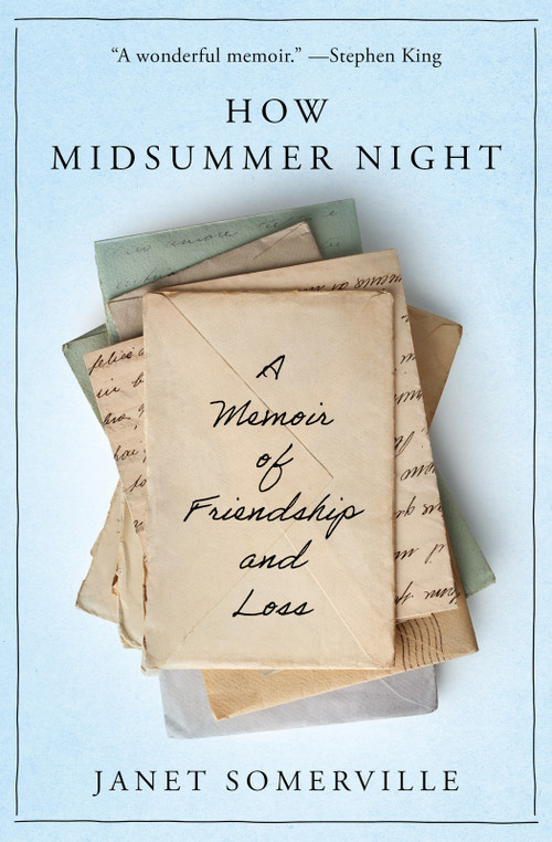 How Midsummer Night (A Memoir of Friendship and Loss) by Janet Somerville, 9781504089357