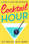 Cocktail Hour (A Mixer of Quips and Quotations) by Jess Brallier, Sally Chabert, 9781504090391