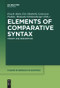 Elements of Comparative Syntax (Theory and Description) by Enoch Aboh, Eric Haeberli, Genoveva Puskás, Manuela Schönenberger, 9781501518935