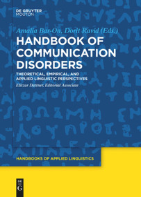 Handbook of Communication Disorders (Theoretical, Empirical, and Applied Linguistic Perspectives) by Amalia Bar-On, Dorit Ravid, 9781501519352