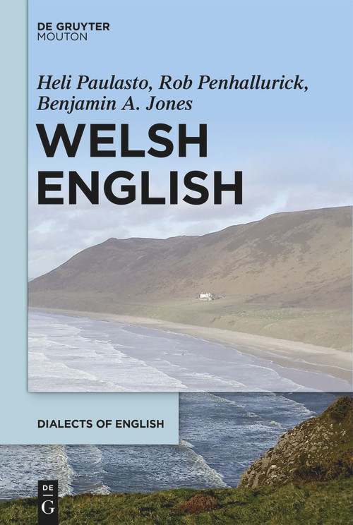 Welsh English by Heli Paulasto, Rob Penhallurick, Benjamin Jones, 9781501521065
