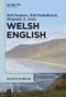 Welsh English by Heli Paulasto, Rob Penhallurick, Benjamin Jones, 9781501521065