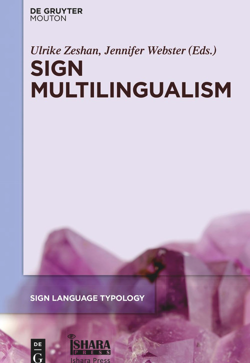 Sign Multilingualism by Ulrike Zeshan, Jenny Webster, 9781501524943