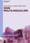 Sign Multilingualism by Ulrike Zeshan, Jenny Webster, 9781501524943