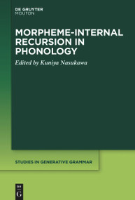 Morpheme-internal Recursion in Phonology by Kuniya Nasukawa, 9781501526978