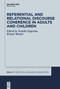 Referential and Relational Discourse Coherence in Adults and Children by Natalia Gagarina, Renate Musan, 9781501527067
