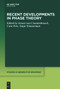 Recent Developments in Phase Theory by Jeroen van Craenenbroeck, Cora Pots, Tanja Temmerman, 9781501527241