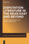 Disputation Literature in the Near East and Beyond by Enrique Jiménez, Catherine Mittermayer, 9781501527258