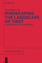 Mindscaping the Landscape of Tibet (Place, Memorability, Ecoaesthetics) by Dan Smyer Yü, 9781614515623