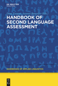 Handbook of Second Language Assessment by Dina Tsagari, Jayanti Banerjee, 9781614516248