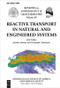 Reactive Transport in Natural and Engineered Systems by Jennifer Druhan, Christophe Tournassat, Mineralogical Society of America, 9781946850010