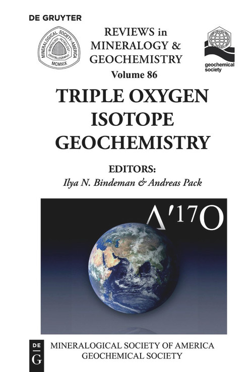 Triple Oxygen Isotope Geochemistry by Ilya N. Bindeman, Andreas Pack, Mineralogical Society of America, 9781946850065